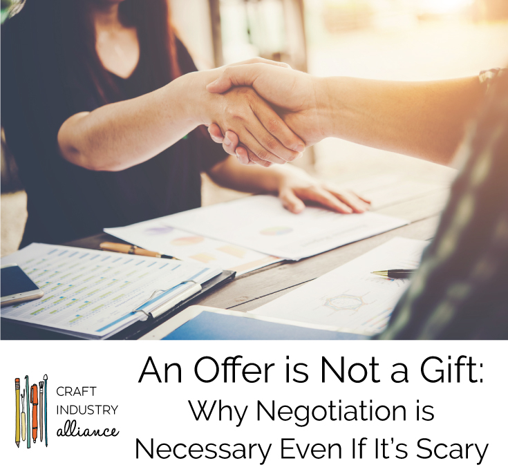 An offer is not a gift: why negotiation is necessary even if it’s scary