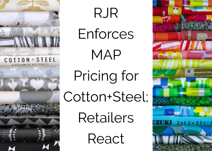 RJR Enforces MAP Pricing for Cotton+Steel; Retailers React