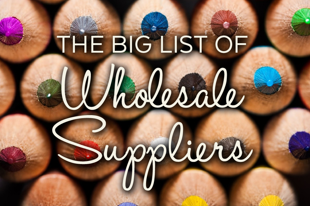 The Big List of Wholesale Suppliers 