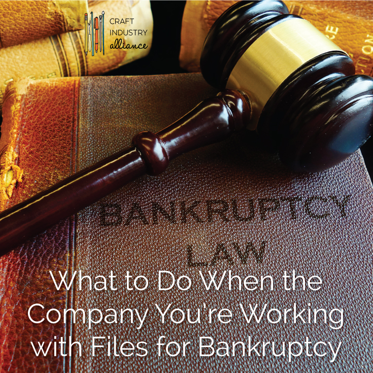 What to Do When the Company You're Working with Files for Bankruptcy